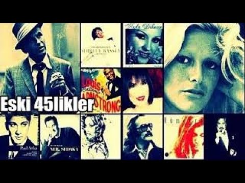 En Eğlenceli Nostalji Şarkılar 45’likleri