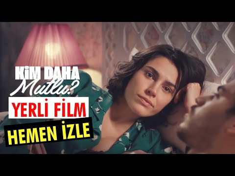 Kim Daha Mutlu? – Yerli Film (Romantik Komedi) Tek Parça – HD