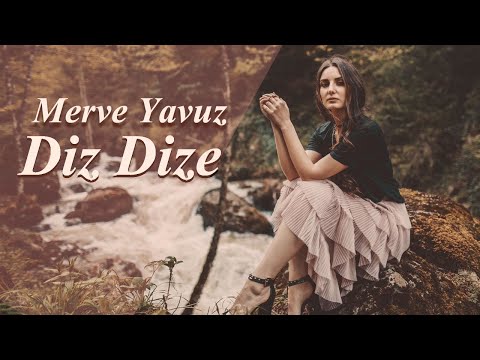 Merve Yavuz – Diz Dize