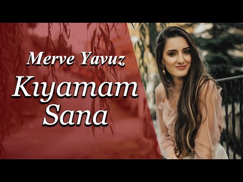 Merve Yavuz – Kıyamam Sana