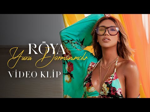 Röya – Yuxu Dərmanımdır (Video Klip)