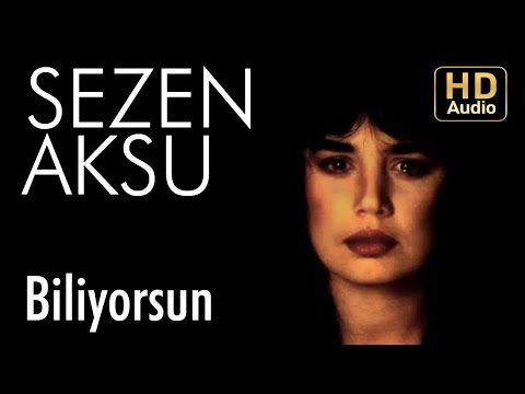 Sezen Aksu – Biliyorsun (Official Audio)