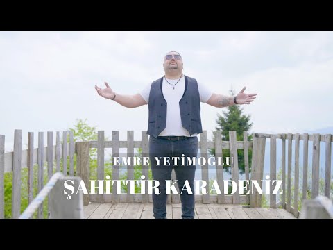 Emre Yetimoğlu – Şahittir Karadeniz