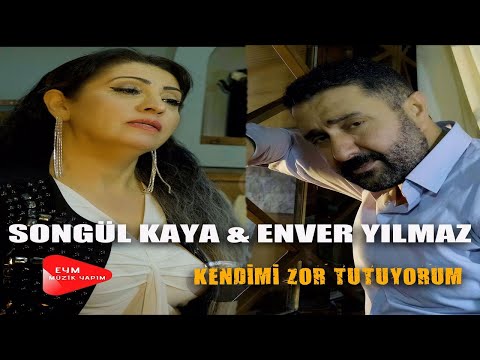 Enver Yılmaz & Songül Kaya – Kendimi Zor Tutuyorum (Official Video)