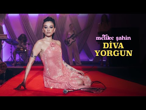 Melike Şahin – Diva Yorgun