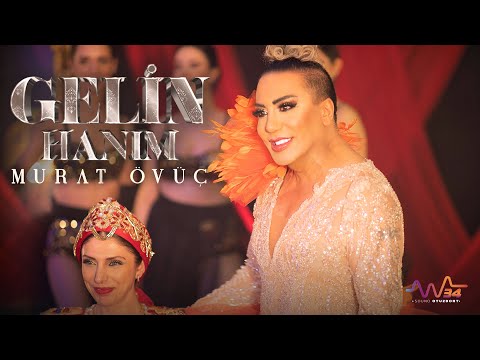 Murat Övüç – Gelin Hanım