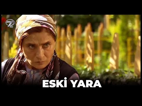 Eski Yara – Kanal 7 TV Filmi