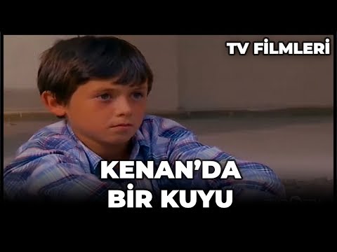 Kenan’da Bir Kuyu – Kanal 7 TV Filmi