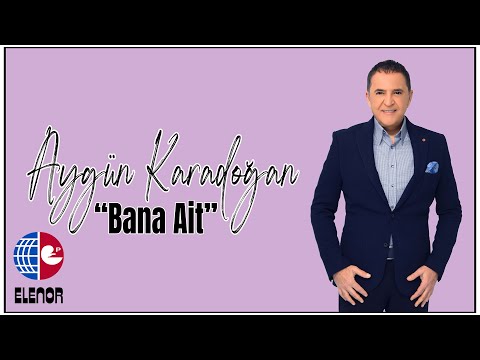 Aygün Karadoğan – Bana Ait (Video Klip)