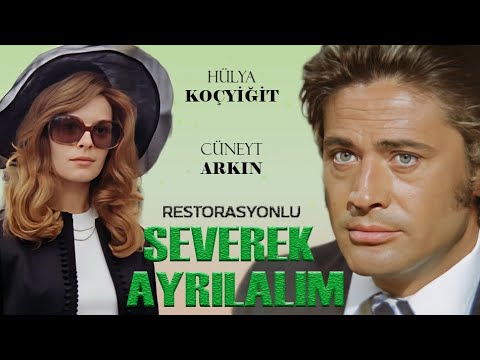 Severek Ayrılalım Türk Filmi | FULL HD | CÜNEYT ARKIN | HÜLYA KOÇYİĞİT