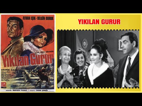 Yıkılan Gurur 1967 | Ayhan Işık Belgin Doruk | Yeşilçam Filmi Full İzle