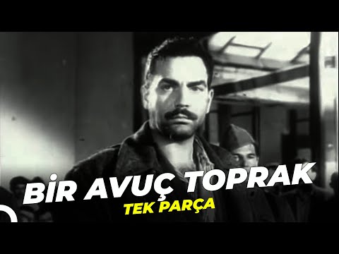 Bir Avuç Toprak – Ayhan Işık Yeşilçam Filmi Tek Parça