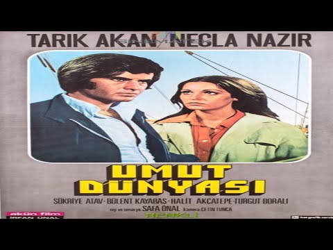 Umut Dünyası (1973) Tarık Akan | Necla Nazır | Şükriye Atav
