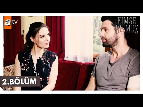 Kimse Bilmez 2. Bölüm