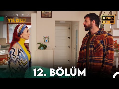 Kuzey Yıldızı İlk Aşk 12. Bölüm (Full HD)
