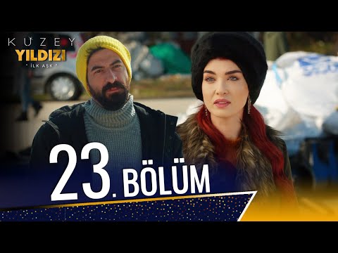 Kuzey Yıldızı İlk Aşk 23. Bölüm (Full HD)