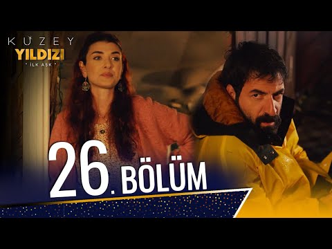 Kuzey Yıldızı İlk Aşk 26. Bölüm (Full HD)
