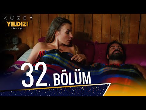 Kuzey Yıldızı İlk Aşk 32. Bölüm (Full HD)