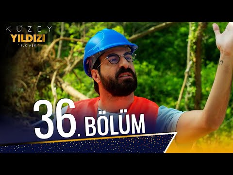 Kuzey Yıldızı İlk Aşk 36. Bölüm (Full HD)