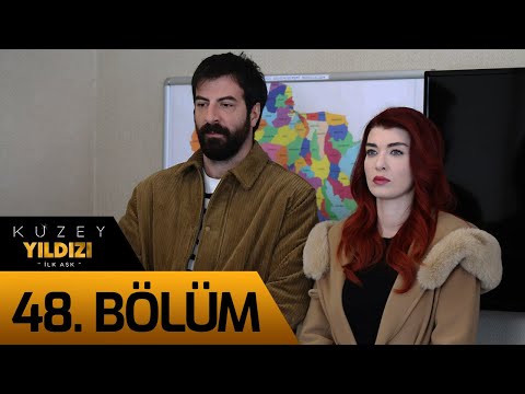 Kuzey Yıldızı İlk Aşk 48. Bölüm