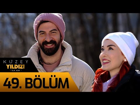 Kuzey Yıldızı İlk Aşk 49. Bölüm
