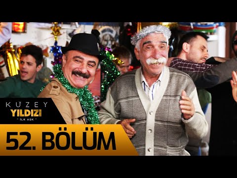 Kuzey Yıldızı İlk Aşk 52. Bölüm