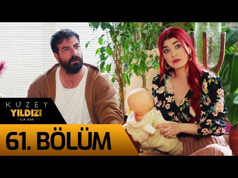 Kuzey Yıldızı İlk Aşk 61. Bölüm