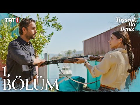 Taşacak Bu Deniz 1. Bölüm @trt1